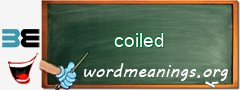 WordMeaning blackboard for coiled